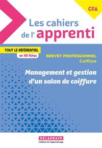 Management et gestion d'un salon de coiffure : brevet professionnel coiffure CFA : pochette élève