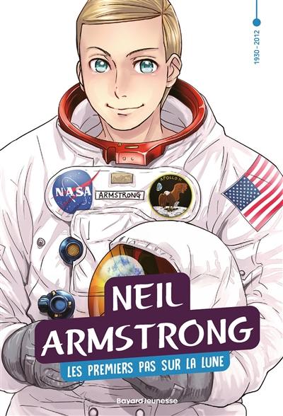 Le XXe siècle en manga. Vol. 5. Neil Armstrong : les premiers pas sur la Lune : 1930-2012