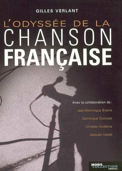 L'odyssée de la chanson française L'odyssée de la chanson française