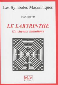 Le labyrinthe : un chemin initiatique
