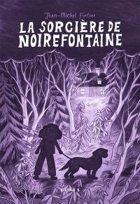 La sorcière de Noirefontaine