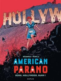 American parano. Vol. 4. Burn, Hollywood, burn!