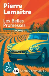Les années glorieuses. Les belles promesses