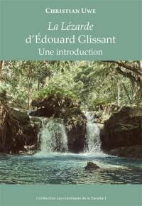 La Lézarde d'Edouard Glissant : une introduction
