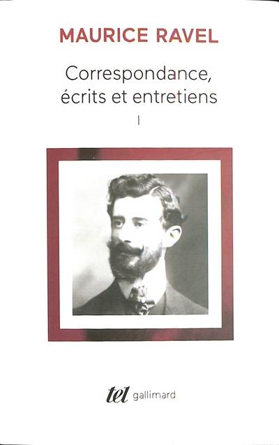Correspondance, écrits et entretiens. Vol. 1 Correspondance, écrits et entretiens. Vol. 1