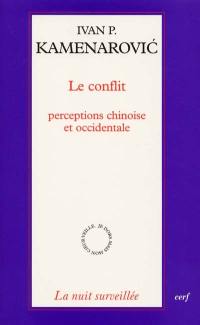 Le conflit, perceptions chinoise et occidentale