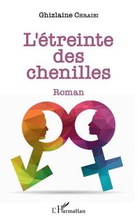 L'étreinte des chenilles