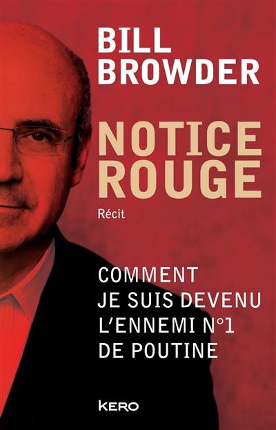 Notice rouge : comment je suis devenu l'ennemi n°1 de Poutine