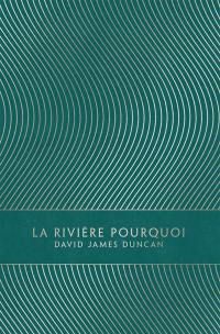 La rivière Pourquoi