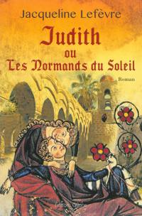Judith ou Les Normands du Soleil