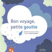 Bon voyage petite goutte