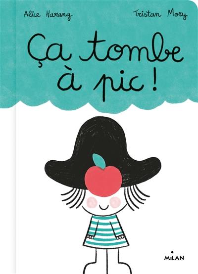 Ca tombe à pic ! Ca tombe à pic !