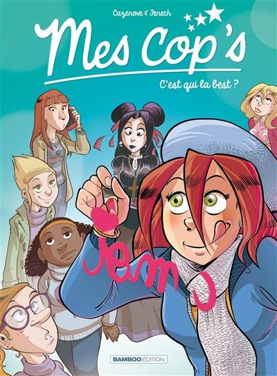 Mes cop's. Vol. 2. C'est qui la best ? Mes cop's. Vol. 2. C'est qui la best ?