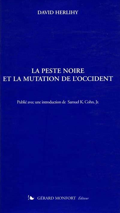La peste noire et la mutation de l'Occident