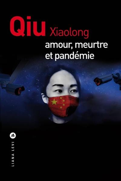 Une enquête de l'inspecteur Chen. Amour, meurtre et pandémie Une enquête de l'inspecteur Chen. Amour, meurtre et pandémie