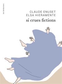 Si crues fictions