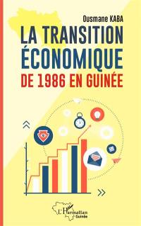 La transition économique de 1986 en Guinée
