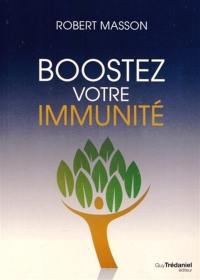 Boostez votre immunité