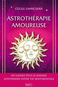 Astrothérapie amoureuse : ne laissez plus le hasard gouverner votre vie sentimentale
