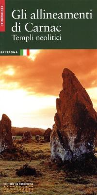 Gli allineamenti di Carnac, templi neolitici