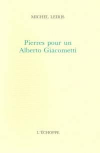 Pierres pour un Alberto Giacometti