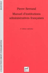Manuel d'institutions administratives françaises
