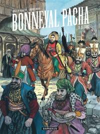 Bonneval pacha. Vol. 3. Le Turc Bonneval pacha. Vol. 3. Le Turc