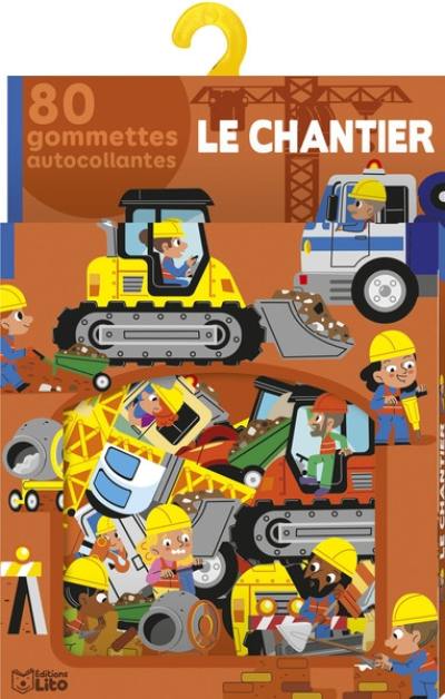 Le chantier : 80 gommettes autocollantes Le chantier : 80 gommettes autocollantes