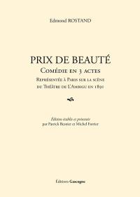 Prix de beauté : comédie en 3 actes : représentée à Paris sur la scène du théâtre de l'Ambigu en 1891