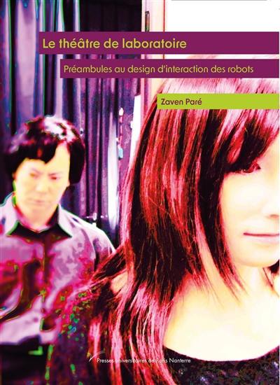 Le théâtre de laboratoire : préambules au design d'interaction des robots