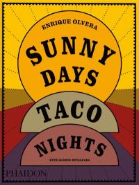 Sunny days, taco nights