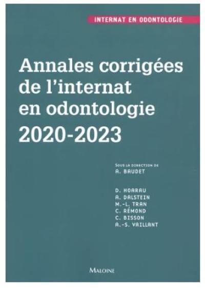 Annales corrigées de l'internat en odontologie : 2020-2023