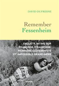 Remember Fessenheim : enquête intime sur Françoise d'Eaubonne, pionnière éco-féministe et impossible grand-mère