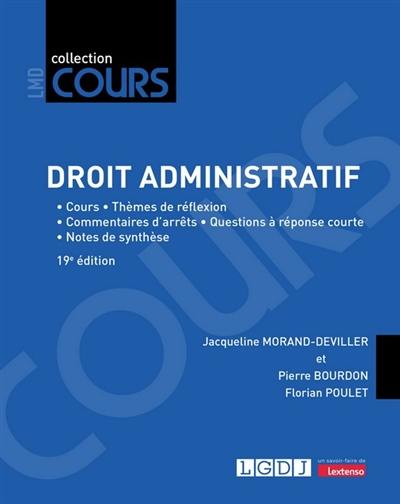 Droit administratif : cours, thèmes de réflexion, commentaires d'arrêts, questions à réponse courte, notes de synthèse Droit administratif : cours, thèmes de réflexion, commentaires d'arrêts, questions à réponse courte, notes de synthèse