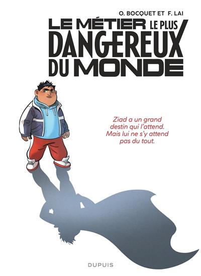 Le métier le plus dangereux du monde. Ziad : pile