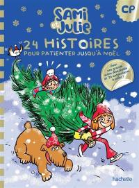 24 histoires de Sami et Julie pour patienter jusqu'à Noël