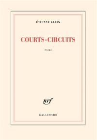 Courts-circuits : essai