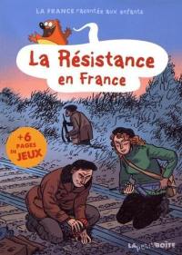 La Résistance en France La Résistance en France