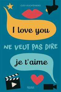 I love you ne veut pas dire je t'aime