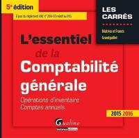 L'essentiel de la comptabilité générale : opérations d'inventaire et comptes annuels : 2015-2016