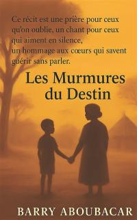 Les Murmures du destin