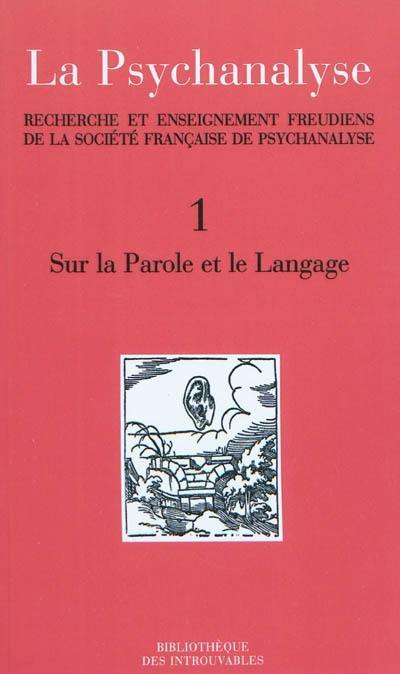 La psychanalyse : recherche et enseignement freudiens de la Société française de psychanalyse La psychanalyse : recherche et enseignement freudiens de la Société française de psychanalyse