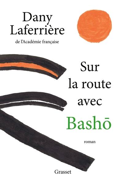 Sur la route avec Bashô Sur la route avec Bashô