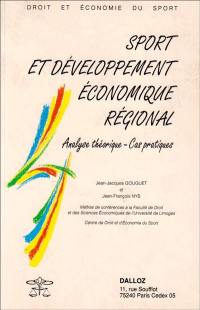 Sport et développement économique régional : analyse théorique, cas pratiques