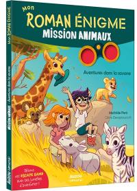 Mission animaux : aventures dans la savane