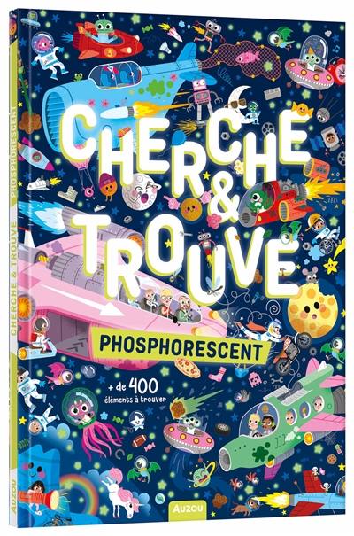Cherche et trouve phosphorescent : + de 400 éléments à trouver