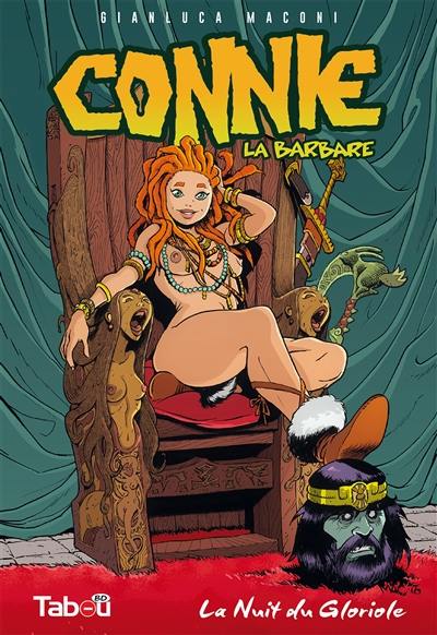 Connie, la barbare. Vol. 1. La nuit du Gloriole
