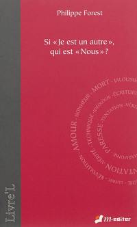 Si le je est un autre, qui est nous ?