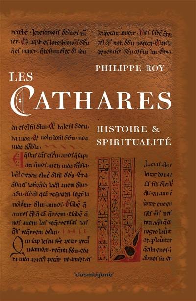 Les Cathares : histoire et spiritualité