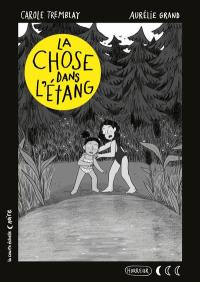 La chose dans l'étang